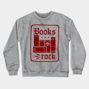 Books Rock Crewneck Sweatshirt